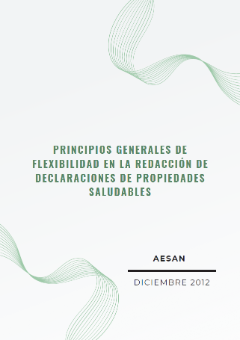 PRINCIPIOS GENERALES DE FLEXIBILIDAD EN LA REDACCIÓN DE DECLARACIONES DE PROPIEDADES SALUDABLES