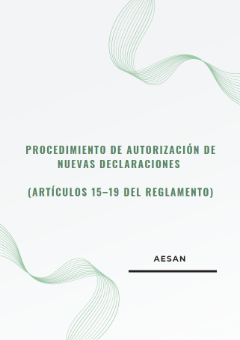 PROCEDIMIENTO DE AUTORIZACIÓN DE NUEVAS DECLARACIONES (Artículos 15–19 del Reglamento)