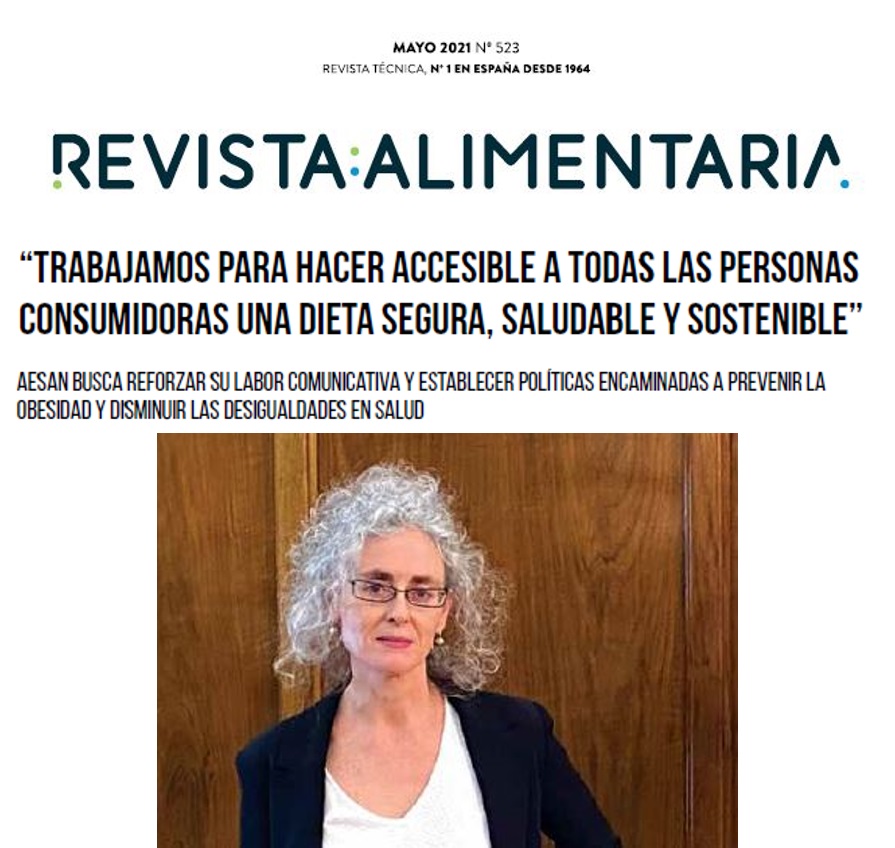 Entrevista a la Directora Ejecutiva de la AESAN en la Revista Alimentaria. Mayo de 2021