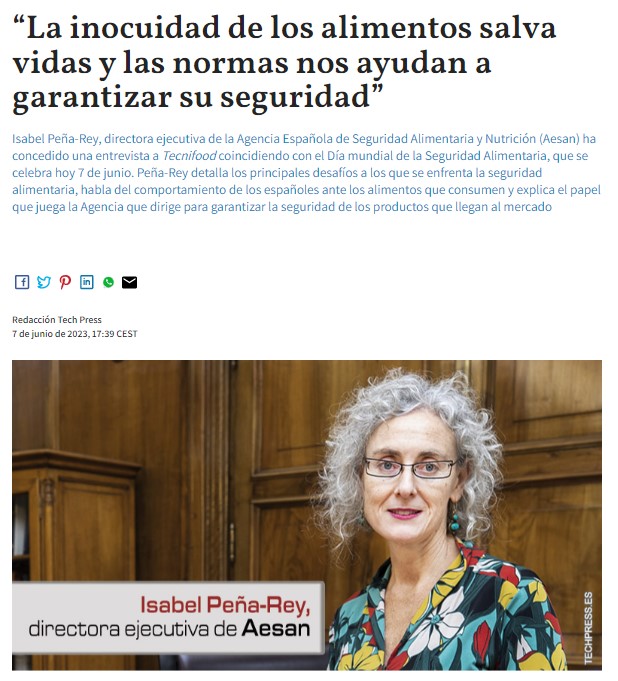 Entrevista a la Directora Ejecutiva Isabel Peña-Rey en TECHPRESS por el día mundial de la inocuidad alimentaria. 07.06.2023