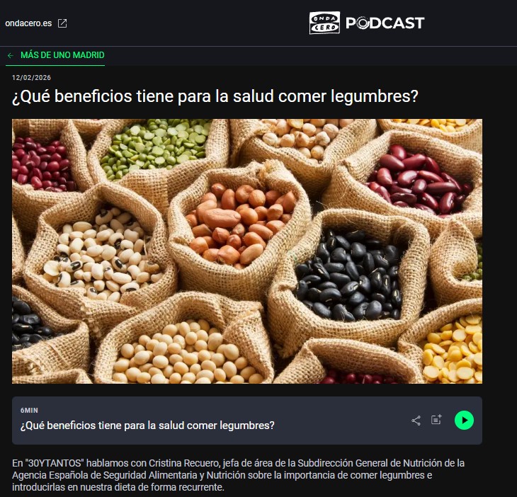 Participaci&oacute;n de la jefa de &aacute;rea de la Subdirecci&oacute;n General de Nutrici&oacute;n de la AESAN, Cristina Recuero, en la secci&oacute;n 30ytantos sobre los beneficios de las legumbres del programa M&aacute;s de uno Madrid de Onda Cero.12. 02. 2026