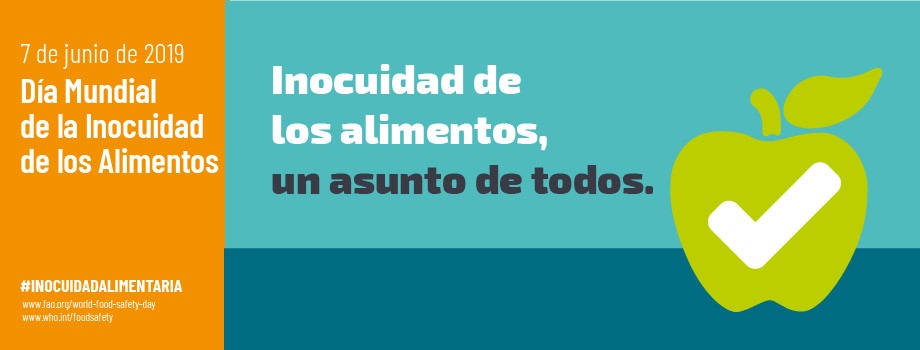 Primer Día Mundial de la Seguridad Alimentaria. 7 de junio de 2019