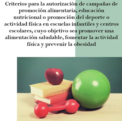 Criterios para la autorizacin de campañaas de promoción alimentaria, educación nutricional o promoción del deporte o actividad física en escuelas y centros escolares