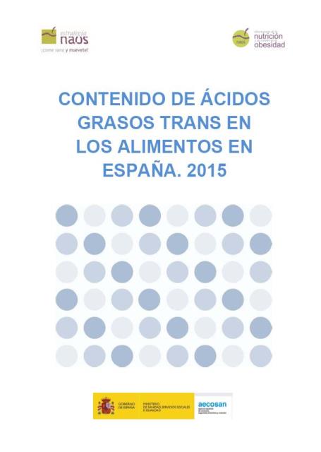 Estudio del contenido de ácidos grasos trans en los alimentos en España. 2015