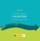 Guía para la aplicación del sistema de Trazabilidad en la empresa agroalimentaria