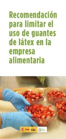 Descargar Recomendación limitar uso de guantes de látex Recomendación para limitar el uso de guantes de látex en la empresa alimentaria